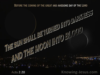Acts 2:20 The Sun Shall Be Turned To Darkness And The Moon To Blood (brown)